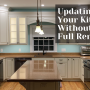 Updating your Kitchen without a Full Reno